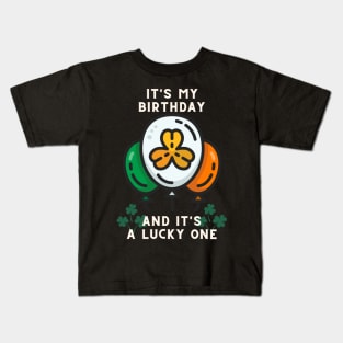 It's my birthday and it's a lucky one Kids T-Shirt